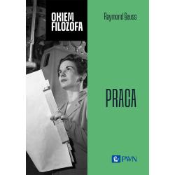 PRACA OKIEM FILOZOFA