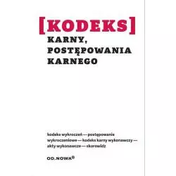 KODEKS KARNY POSTĘPOWANIA KARNEGO Lech Krzyżanowski - od.nowa