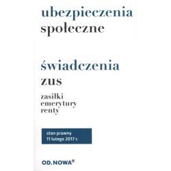 UBEZPIECZENIA SPOŁECZNE I ŚWIADCZENIA ZUS ZASIŁKI EMERYTURY RENTY 02. 2017