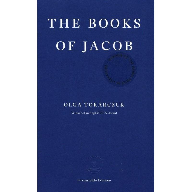 THE BOOKS OF JACOB Olga Tokarczuk - Fitzcarraldo