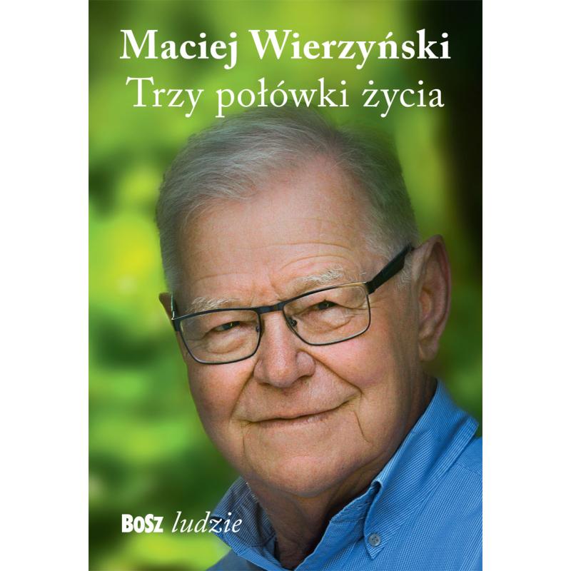 TRZY POŁÓWKI ŻYCIA - Bosz