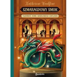 SZMARAGDOWY SMOK TAJEMNICE DOMU HANDLOWEGO SINCLAIRS II GATUNEK