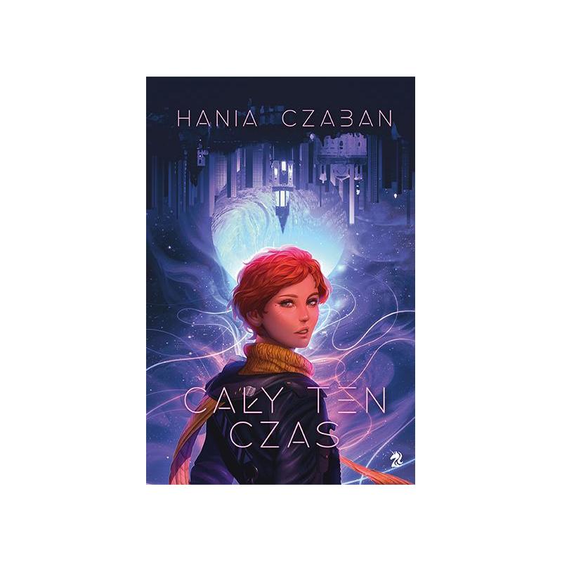 CAŁY TEN CZAS Hania Czaban - We need ya