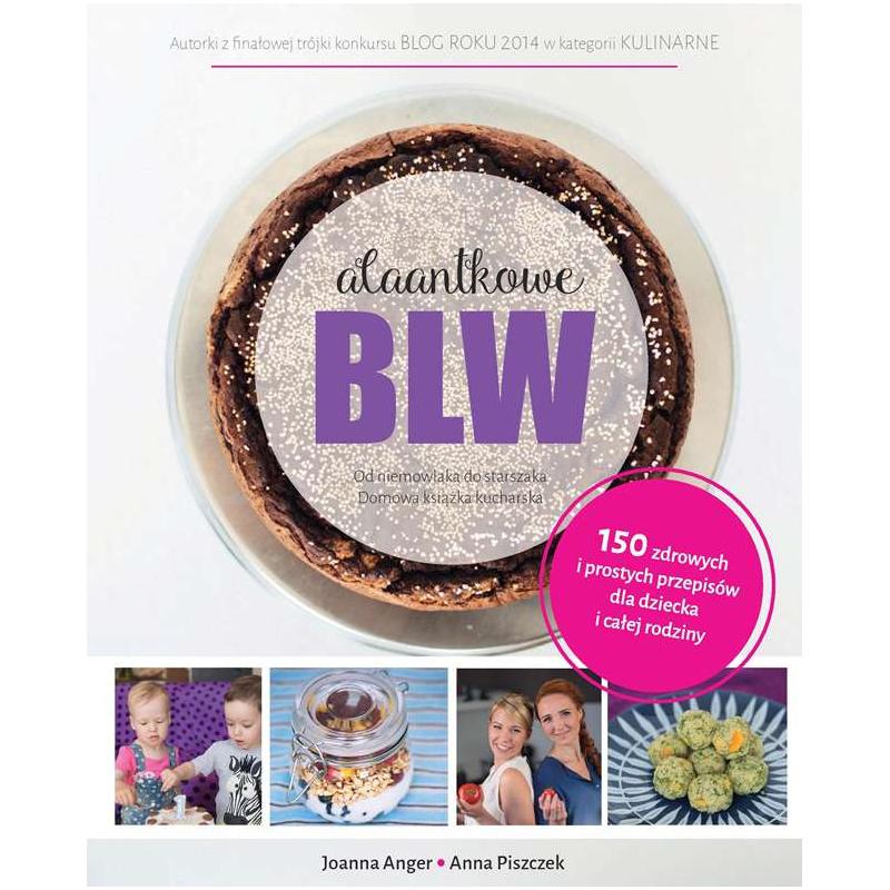 ALAANTKOWE BLW OD NIEMOWLAKA DO STARSZAKA Joanna Anger, Anna Piszczek - Mamania