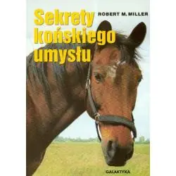 SEKRETY KOŃSKIEGO UMYSŁU