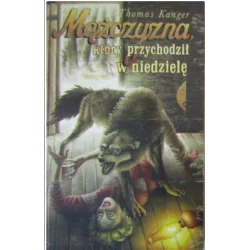 MĘŻCZYZNA KTÓRY PRZYCHODZIŁ W NIEDZIELĘ