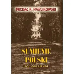 SUMIENIE POLSKI I INNE SZKICE KRESOWE