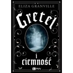 GRETEL I CIEMNOŚĆ