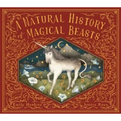 A NATURAL HISTORY MAGICAL BEASTS