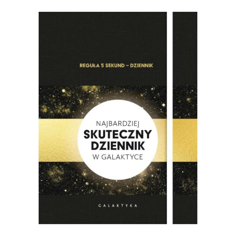 REGUŁA 5 SEKUND. NAJBARDZIEJ SKUTECZNY DZIENNIK W GALAKTYCE - Galaktyka