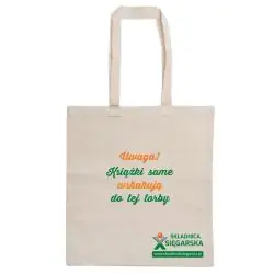 TORBA BAWEŁNIANA NA KSIĄŻKI „UWAGA! KSIĄŻKI SAME WSKAKUJĄ DO TEJ TORBY – JA TYLKO PRZECHODZIŁAM”