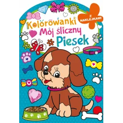 KOLOROWANKI MÓJ ŚLICZNY PIESEK + NAKLEJKI