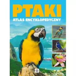 PTAKI ATLAS ENCYKLOPEDYCZY 