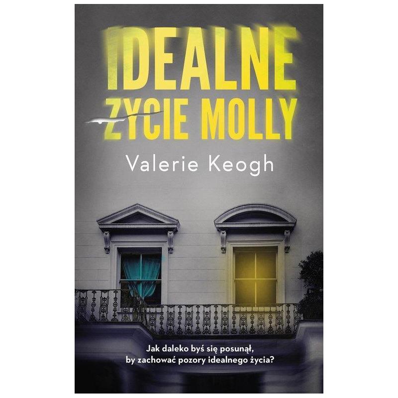 IDEALNE ŻYCIE MOLLY Valerie Keogh - Muza