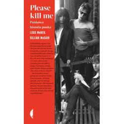 PLEASE KILL ME. PUNKOWA HISTORIA PUNKA II GATUNEK
