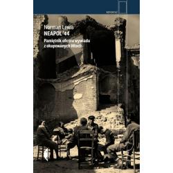 NEAPOL ’44. PAMIĘTNIK OFICERA WYWIADU Z OKUPOWANYCH WŁOCH WYD. 2022 II GATUNEK