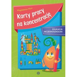 KARTY PRACY NA KONCENTRACJĘ EDUKACJA WCZESNOSZKOLNA II GATUNEK