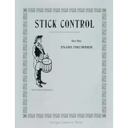 STICK CONTROL FOR THE SNARE DRUMMER