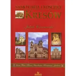 SANKTUARIA I KOŚCIOŁY KRESÓW