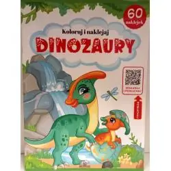 KOLORUJ I NAKLEJAJ DINOZAURY 60 NAKLEJEK