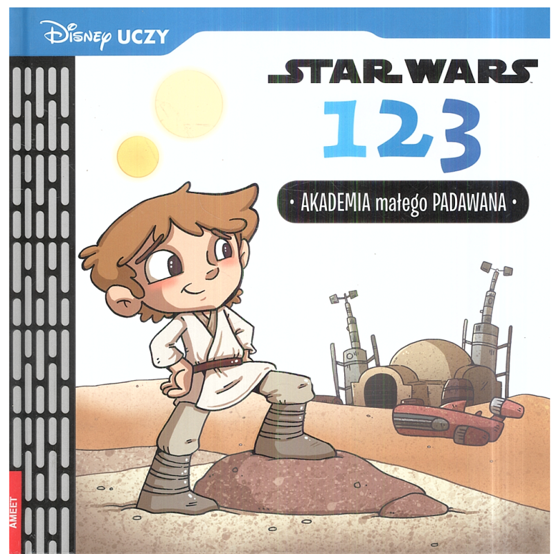 DISNEY UCZY. STAR WARS 1 2 3 AKADEMIA MAŁEGO PADAWANA 5+ - Ameet DISNEY UCZY. STAR WARS 1 2 3 AKADEMIA MAŁEGO PADAWANA 5+ - Ameet