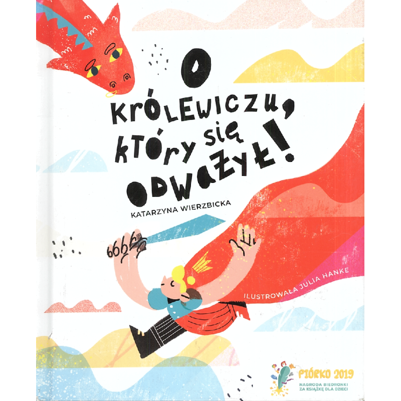 O KRÓLEWICZU, KTÓRY SIĘ ODWAŻYŁ - Zielona Sowa