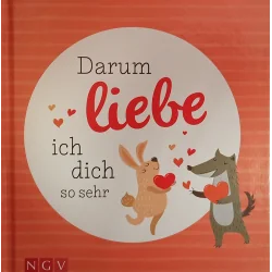DARUM LIEBE ICH DICH SO SEHR