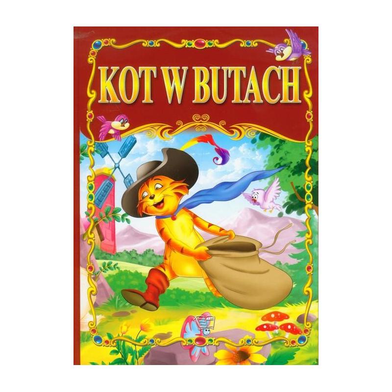 KOT W BUTACH. BAJKI KLASYCZNE - Arti KOT W BUTACH. BAJKI KLASYCZNE - Arti