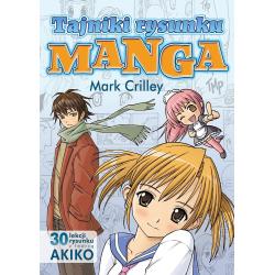 TAJNIKI RYSUNKU MANGA. 30 LEKCJI RYSUNKU Z TWÓRCĄ AKIKO II GATUNEK