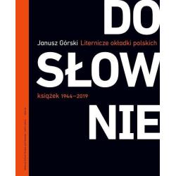 DOSŁOWNIE LITERNICZE I TYPOGRAFICZNE OKŁADKI POLSKICH KSIĄŻEK 1944-2019 Janusz Górski - Karakter