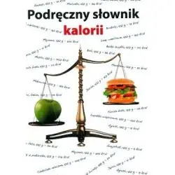 PODRĘCZNY SŁOWNIK KALORII