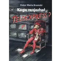 KOGO ROZJECHAŁ TELEEXPRESS?