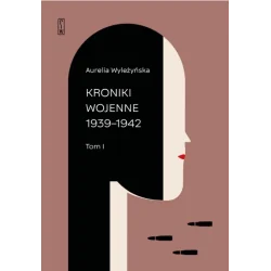 KRONIKI WOJENNE 1939 - 1942 TOM I