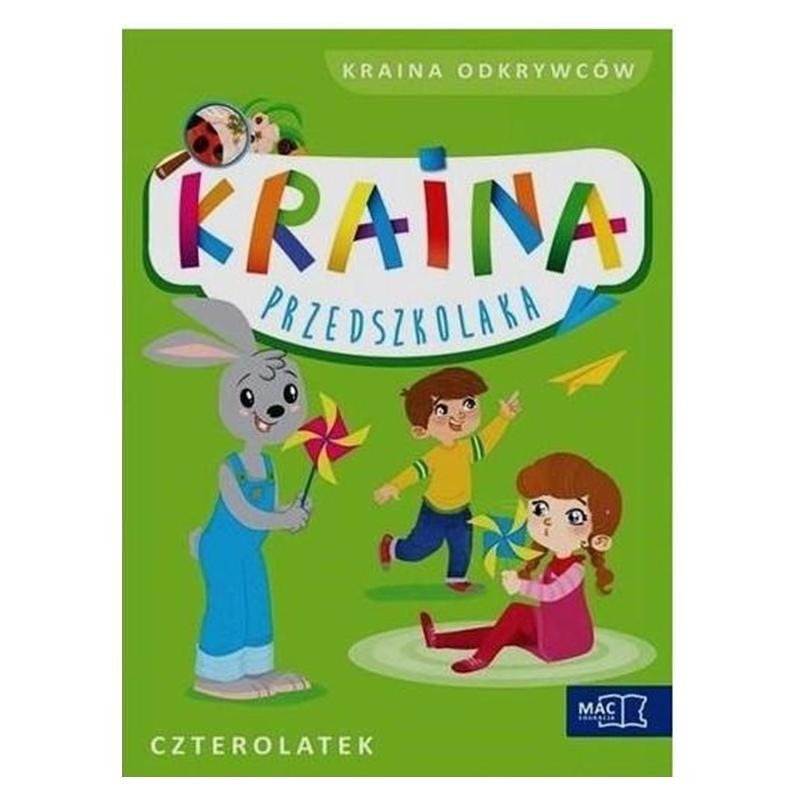 CZTEROLATEK KRAINA ODKRYWCÓW KRAINA PRZEDSZKOLAKA 4+