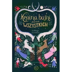 KRAINA BAŚNI JEST DLA WSZYSTKICH