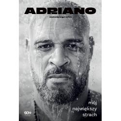 ADRIANO. MÓJ NAJWIĘKSZY STRACH