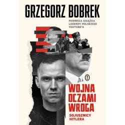 WOJNA OCZAMI WROGA. SOJUSZNICY HITLERA