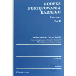 KODEKS POSTĘPOWANIA KARNEGO KOMENTARZ TOM II 3. WYDANIE
