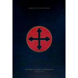 ESV BIBLE WITH CREEDS AND CONFESSIONS