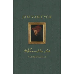 JAN VAN EYCK. WITHIN HIS AR