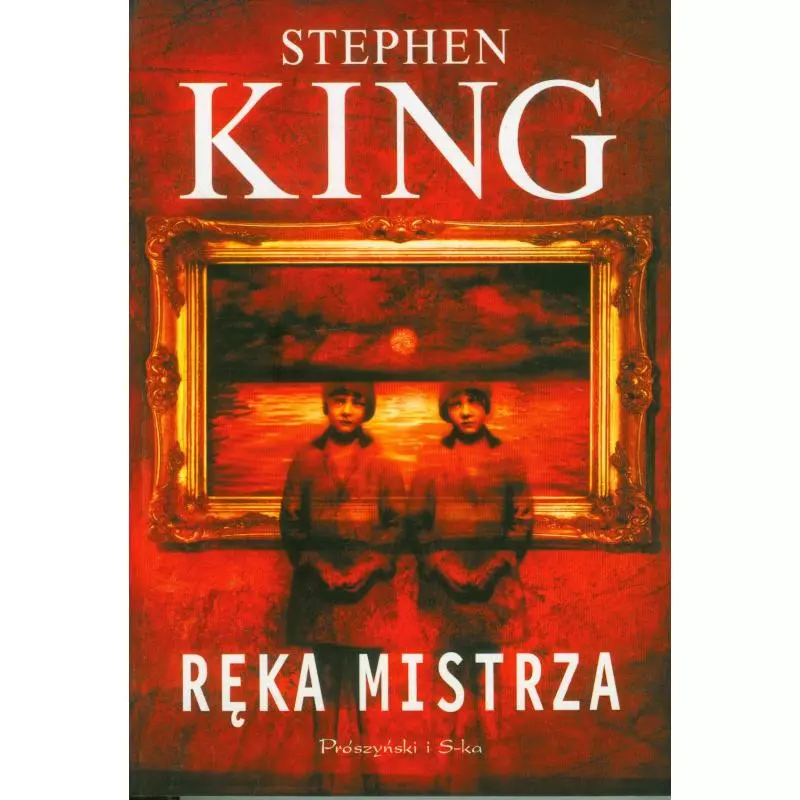 RĘKA MISTRZA King Stephen - Prószyński Media