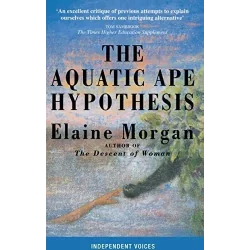 THE AQUATIC APE HYPOTHESIS