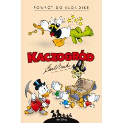 POWRÓT DO KLONDIKE. KACZOGRÓD. TOM 1