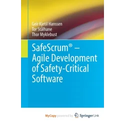 SAFESCRUM - AGILE DEVELOPMENT OF SAFETY-CRITICAL SOFTWARE