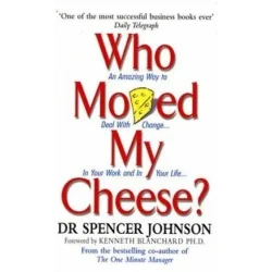 WHO MOVED MY CHEESE