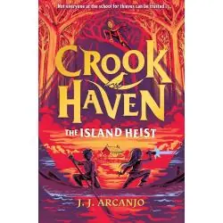 CROOKHAVEN: THE ISLAND HEIST: BOOK 3