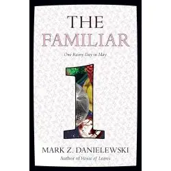 THE FAMILIAR 1. ONE RAINY DAY