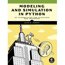 MODELING AND SIMULATION IN PYTHON