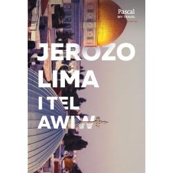 JEROZOLIMA I TEL AWIW. PRZEWODNIK TURYSTYCZNY