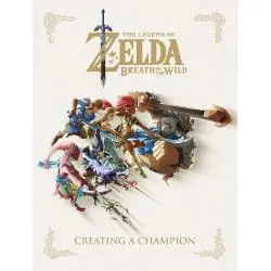 THE LEGEND OF ZELDA: BREATH OF THE WILD. CREATING A CHAMPION